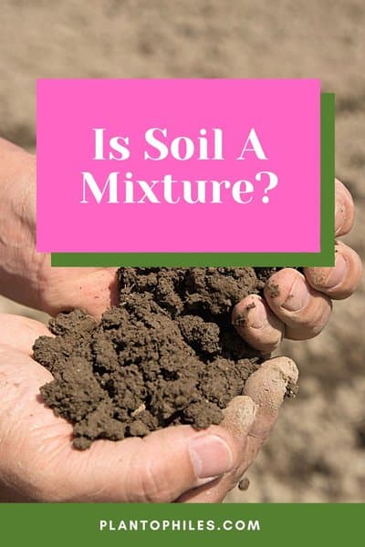 Is Soil A Mixture?